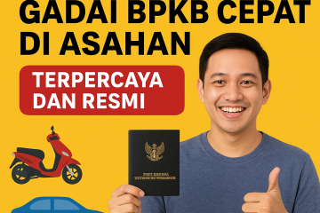 Proses gadai BPKB cepat cair 1 hari di Asahan – layanan resmi, terpercaya, dan aman.