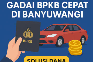 Poster promosi gadai BPKB cepat di Banyuwangi dengan desain berwarna biru, menampilkan tangan memegang buku BPKB, mobil merah, tumpukan koin emas, dan tulisan “Butuh Dana Mendesak? Gadai BPKB Cepat di Banyuwangi – Solusi Dana Mendesak