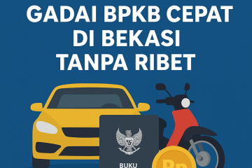 Poster promosi layanan gadai BPKB cepat di Bekasi menampilkan mobil, motor, dokumen BPKB, dan simbol uang Rupiah dengan teks “Solusi Dana Kilat: Gadai BPKB Cepat di Bekasi Tanpa Ribet” di latar biru.