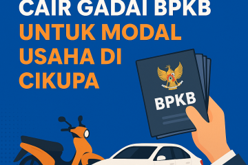 “Poster estimasi dana cair gadai BPKB untuk modal usaha di Cikupa, menampilkan ilustrasi motor, mobil, dan tangan memegang dokumen BPKB