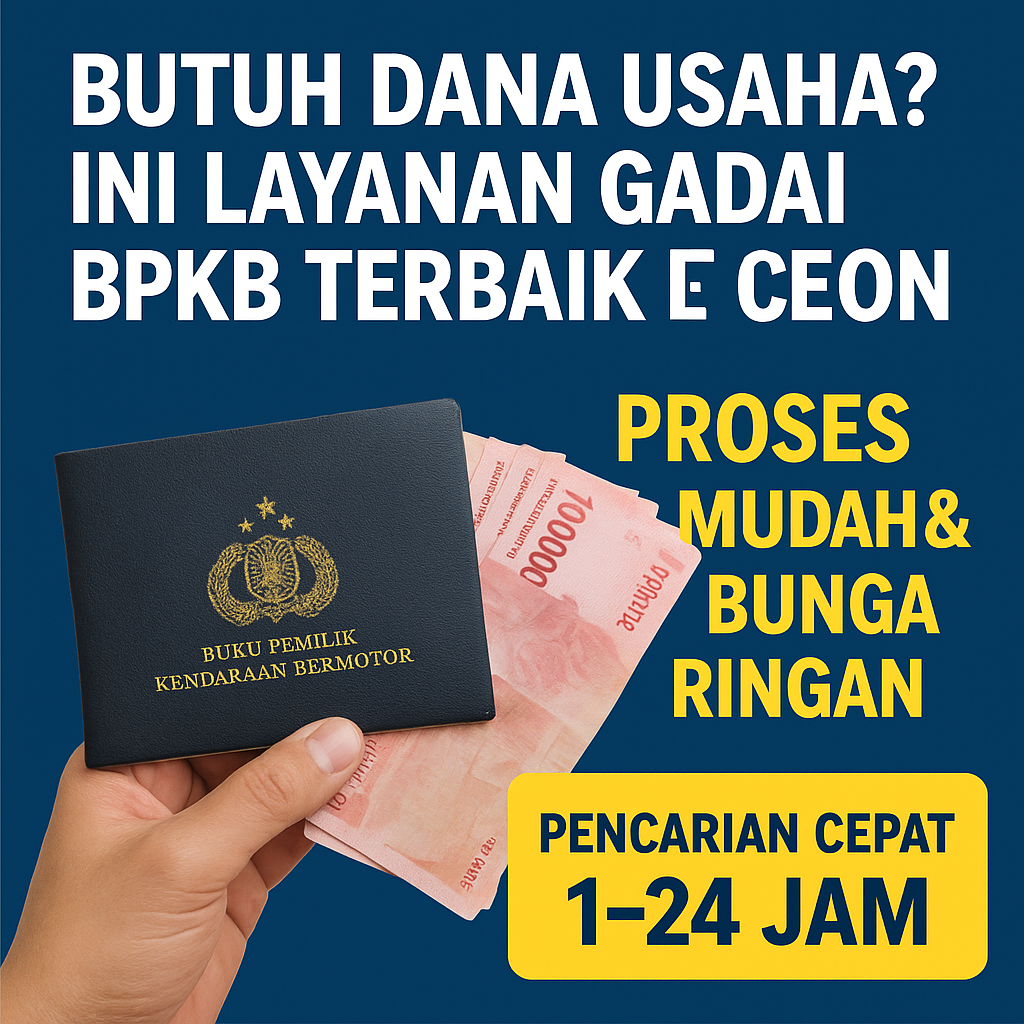 Layanan Gadai BPKB Terbaik di Cirebon untuk Dana Usaha Cepat Cair