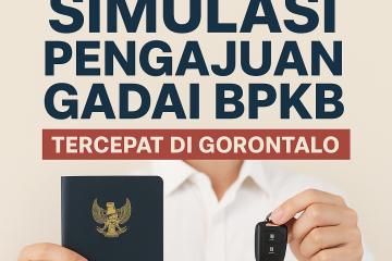 Poster promosi layanan simulasi pengajuan gadai BPKB tercepat di Gorontalo tahun 2025, menampilkan seseorang memegang buku BPKB dan kunci kendaraan, dengan teks utama berwarna tegas dan desain modern